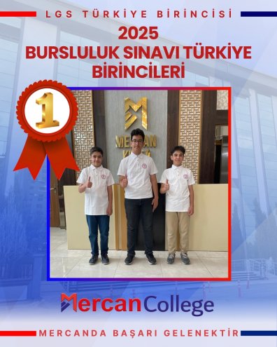 2025 BURSLULUK SINAVI TÜRKİYE BİRİNCİSİ MERCAN KOLEJİ MALATYA KAMPÜSÜ